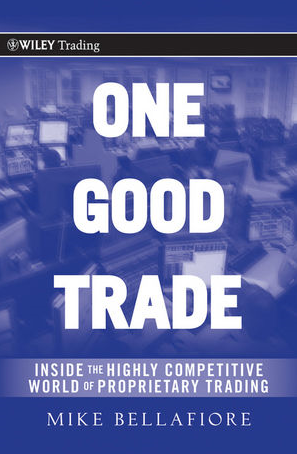 One Good Trade - Mike Bellafiore
