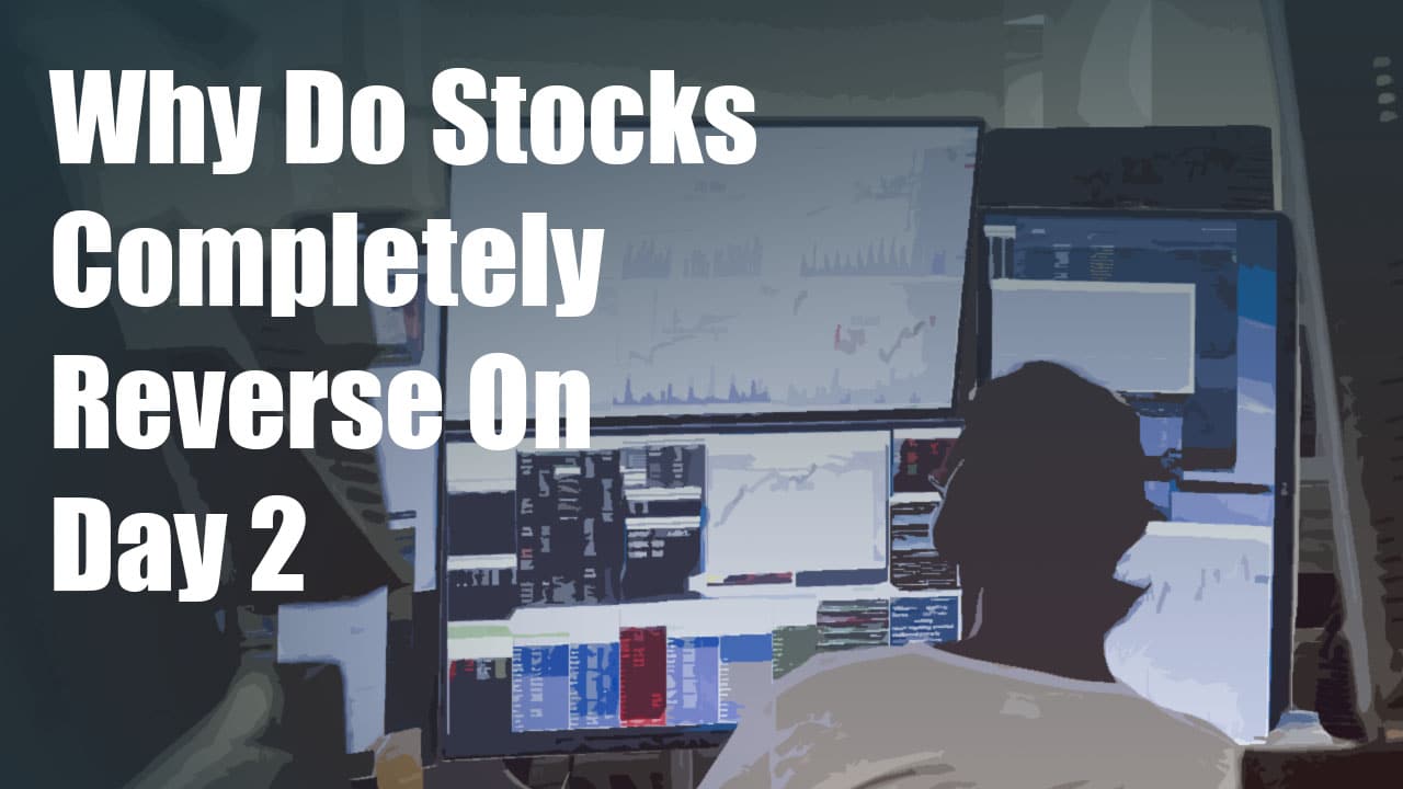Why Do Stocks Completely Reverse On Day 2 SMB Training